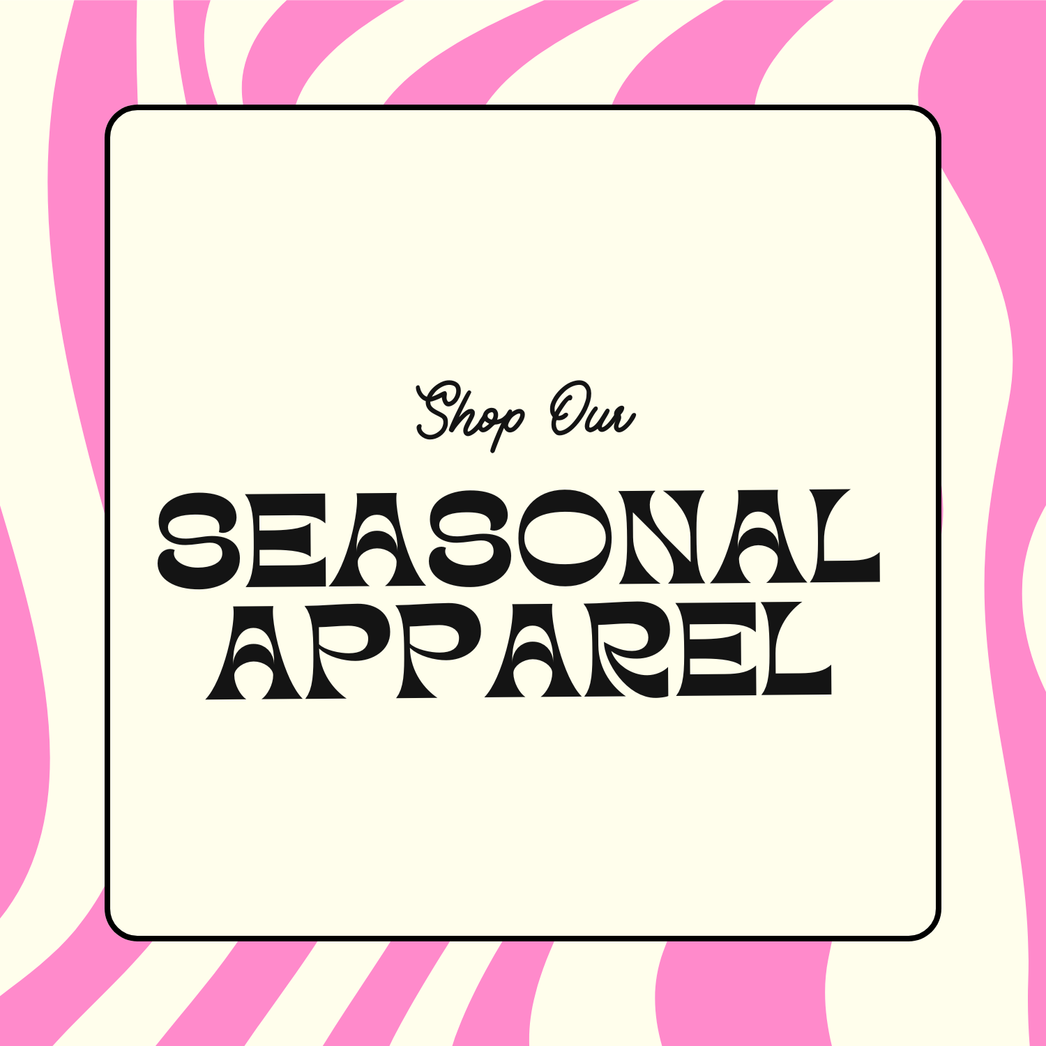 Seasonal Apparel